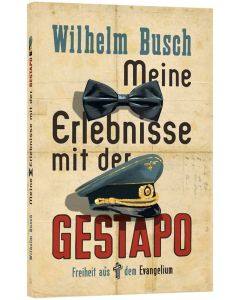 Meine Erlebnisse mit der Gestapo