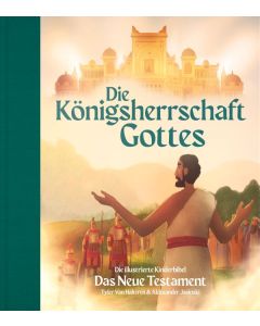 Die Königsherrschaft Gottes - Das Neue Testament