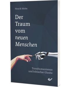 Der Traum vom neuen Menschen