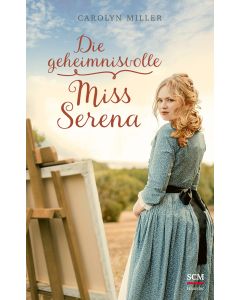 Die geheimnisvolle Miss Serena