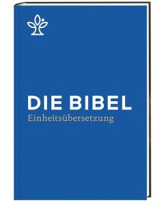 Die Bibel - Einheitsübersetzung 2017