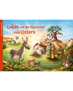 Lukas und die Geschichte von Ostern