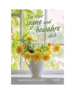 Der Herr segne und bewahre dich