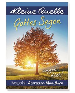 Gottes Segen umgebe dich!