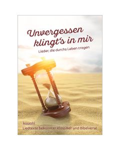 Unvergessen klingt's in mir