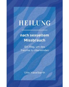 Heilung nach sexuellem Missbrauch