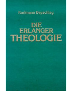 Die Erlanger Theologie