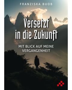 Versetzt in die Zukunft