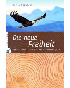 Die neue Freiheit