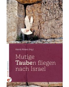 Mutige Taube(n) fliegen nach Israel