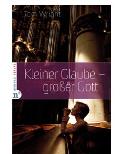 Kleiner Glaube - großer Gott