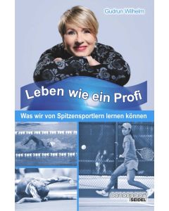 Leben wie ein Profi