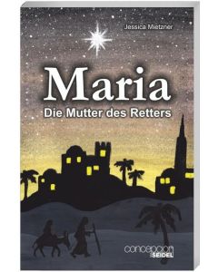 Maria - Die Mutter des Retters