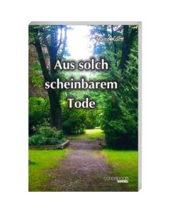 Aus solch scheinbarem Tode