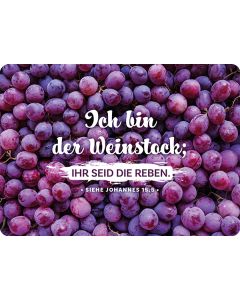 Postkarte 'Ich bin der Weinstock; ihr seid die Reben.'      Siehe Johannes 15,5