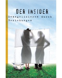 Der Insider - Evangelisieren durch Beziehungen