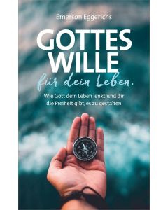 Gottes Wille für dein Leben.