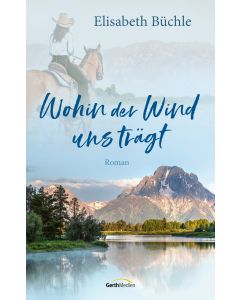 Wohin der Wind uns trägt