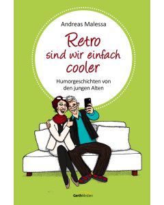 Retro sind wir einfach cooler