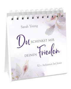 Du schenkst mir deinen Frieden - Aufstellbuch