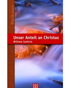 Unser Anteil an Christus