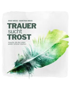 Trauer sucht Trost