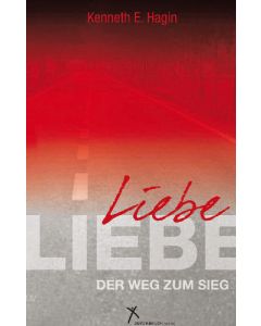 Liebe - der Weg zum Sieg