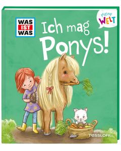 Meine Welt Band 7. Ich mag Ponys!