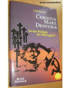 Christus Marx Dionysos