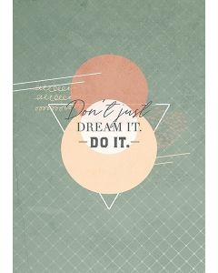 Poster A3 'Don't just dream it. Do it.'