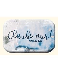 Mag Blessing 'Glaube nur! Markus 5,36'