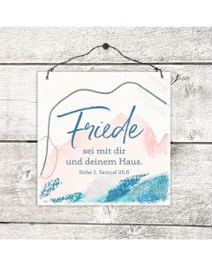 Holzschild klein 'Friede sei mit dir ...'