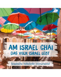 Am Israel Chai - Das Volk Israel lebt (CD)