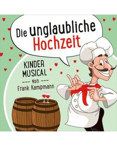 Die unglaubliche Hochzeit (CD)