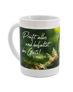 Tasse 'Prüft alles und behaltet das Gute!                   1. Thessalonicher 5,21'