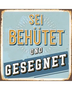 Metallschild 'Sei behütet und gesegnet'