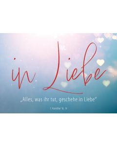 Postkarte 10 Ex. 'Alles, was ihr tut, geschehe in Liebe.'