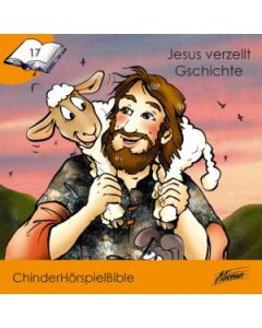 CD Jesus verzellt Gschichte - ChinderHörspielBible 17