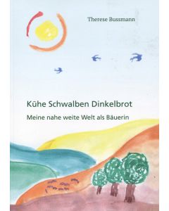 Kühe Schwalben Dinkelbrot