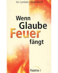 Wenn Glaube Feuer fängt (Occasion)