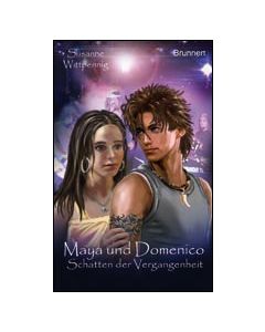 Maya und Domenico Schatten der Vergangenheit